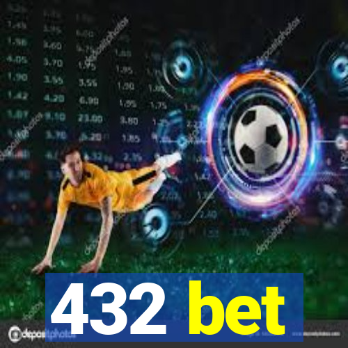 432 bet